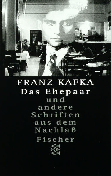 Franz Kafka - Gesammelte Werke. Nach der kritischen Ausgabe / Das Ehepaar