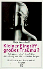 Kleiner Eingriff - grosses Trauma?