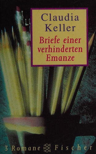 Briefe einer verhinderten Emanze