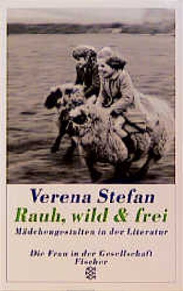 Rauh, wild & frei