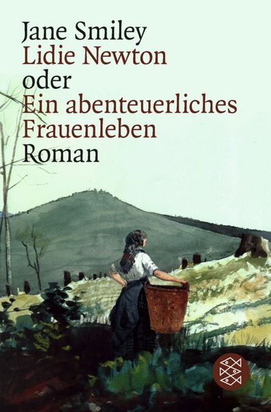 Lidie Newton oder Die wahre Geschichte eines abenteuerlichen Frauenlebens