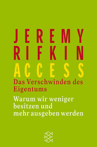 Access. Das Verschwinden des Eigentums