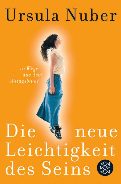 Die neue Leichtigkeit des Seins