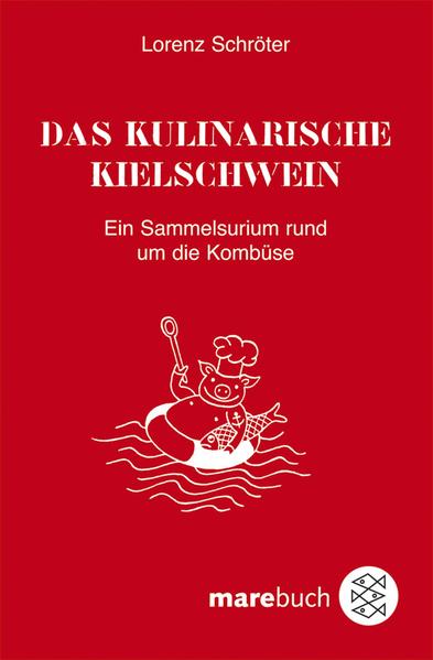 Das kulinarische Kielschwein
