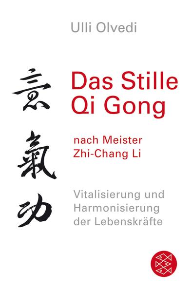 Das Stille Qi Gong...nach Meister Zhi-Chang Li