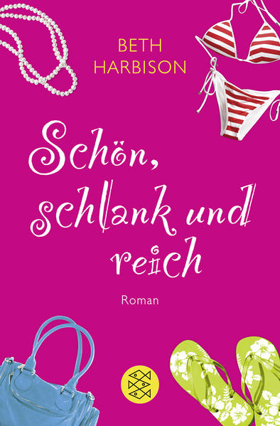 Schön, schlank und reich