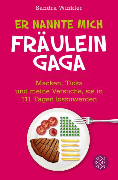 Er nannte mich Fräulein Gaga