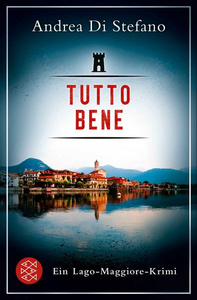 Tutto Bene - Ein Lago-Maggiore-Krimi