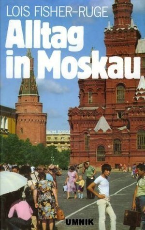 Alltag in Moskau