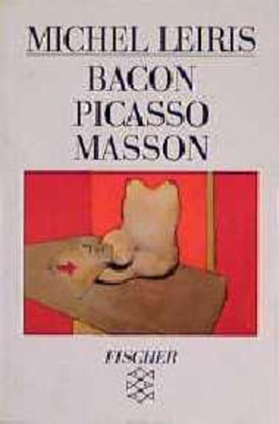 Bacon /Picasso /Masson