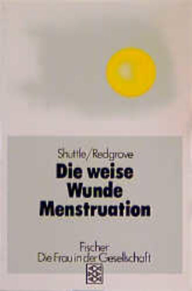 Die weise Wunde Menstruation