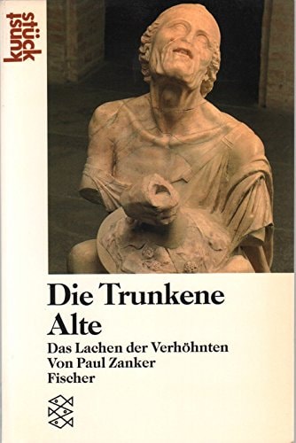 Die trunkene Alte oder Das Lachen der Verhöhnten