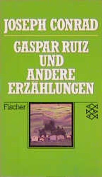 Gaspar Ruiz und andere Erzählungen