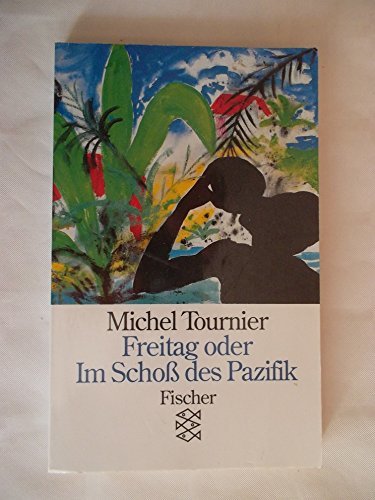 Freitag oder Im Schosse des Pazifik