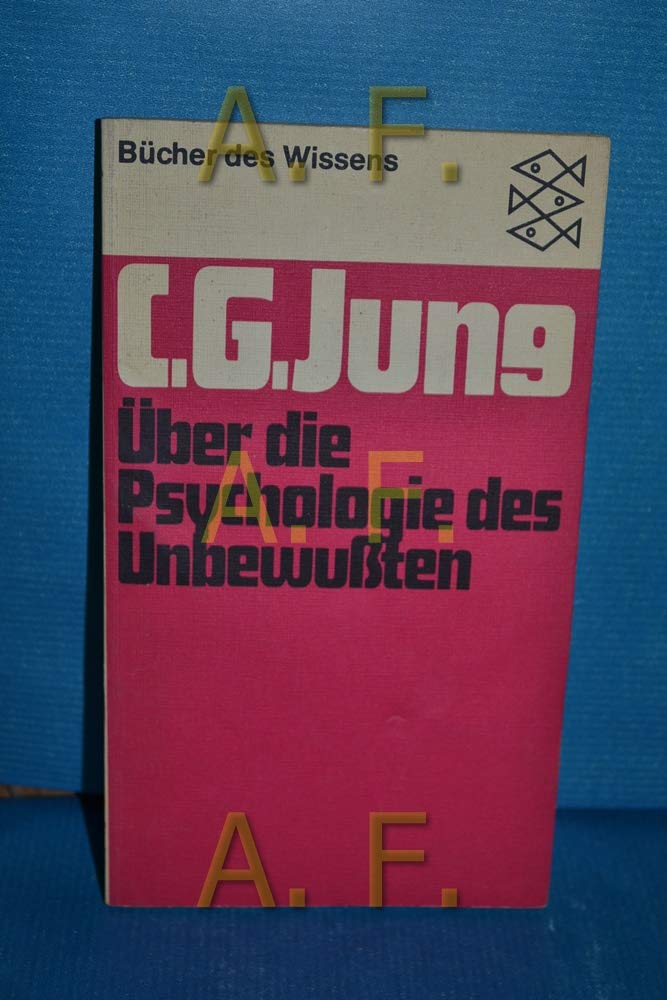 Über die Psychologie des Unbewussten