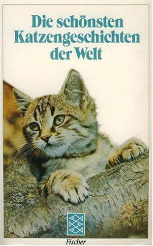 Die schönsten Katzengeschichten der Welt