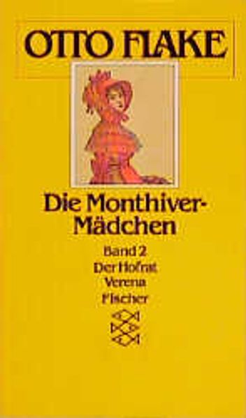 Die Monthiver-Mädchen / Der Hofrat /Verena