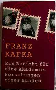 Ein Bericht für eine Akademie /Forschungen eines Hundes