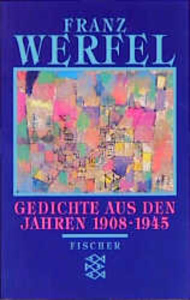 Franz Werfel. Gesammelte Werke in Einzelbänden - Taschenbuch-Ausgabe / Gedichte aus den Jahren 1908-1945