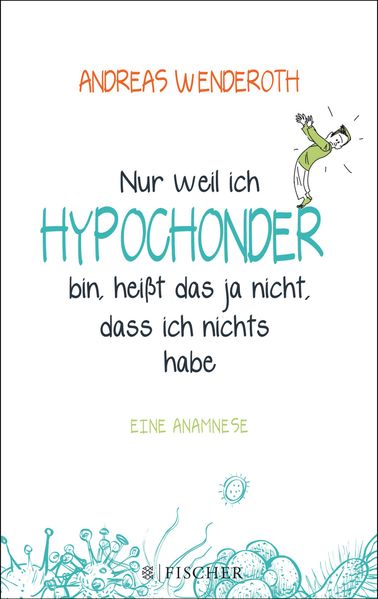 Nur weil ich Hypochonder bin, heißt das ja nicht, dass ich nichts habe
