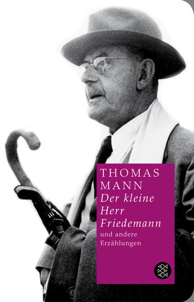 Der kleine Herr Friedemann und andere Erzählungen
