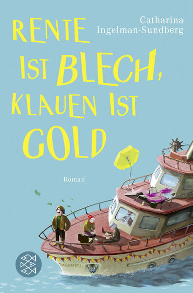 Rente ist Blech, Klauen ist Gold