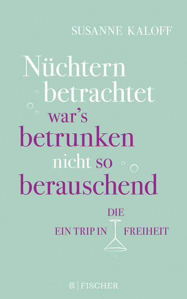 Nüchtern betrachtet war's betrunken nicht so berauschend
