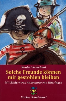 Solche Freunde können mir gestohlen bleiben