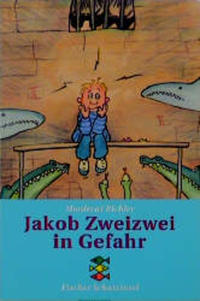 Jakob Zweizwei in Gefahr