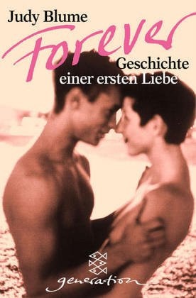 Forever. Geschichte einer ersten Liebe.