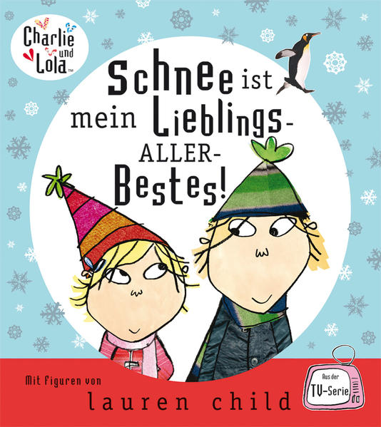 Charlie und Lola - Schnee ist mein Lieblings-Aller-Bestes