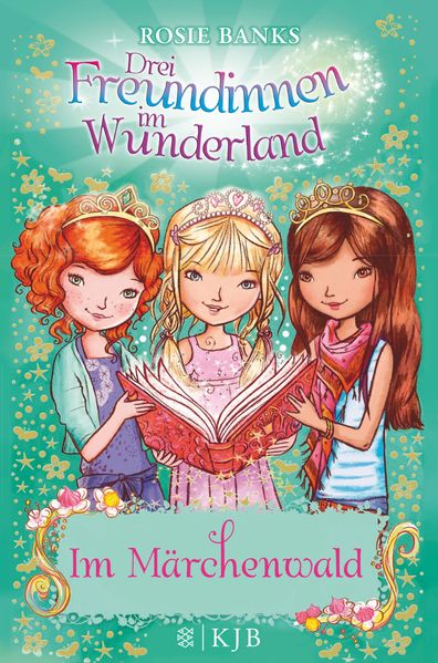 Drei Freundinnen im Wunderland: Im Märchenwald