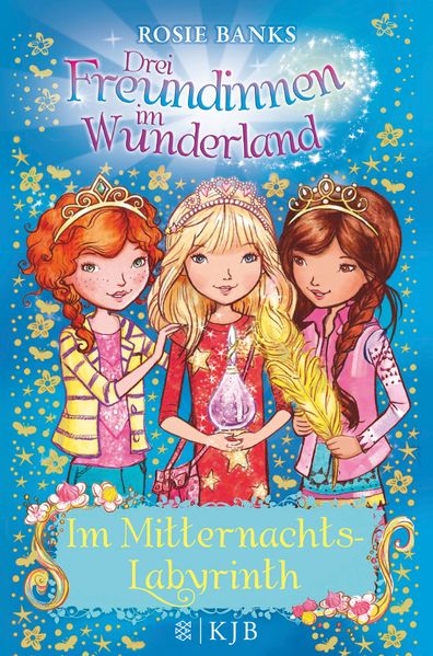 Drei Freundinnen im Wunderland: Im Mitternachtslabyrinth