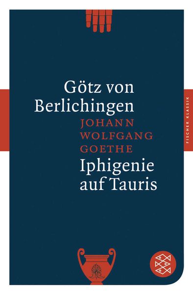 Götz von Berlichingen / Iphigenie auf Tauris