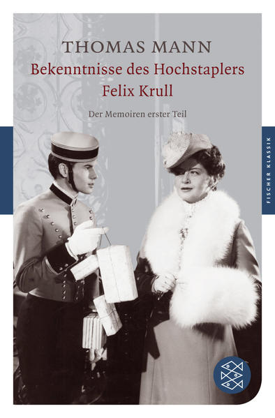 Bekenntnisse des Hochstaplers Felix Krull