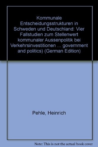 Kommunale Entscheidungsstrukturen in Schweden und Deutschland