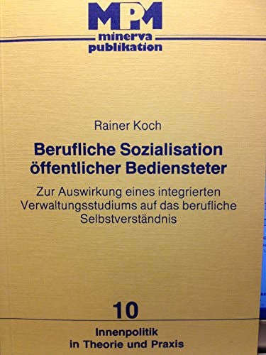 Berufliche Sozialisation öffentlicher Bediensteter
