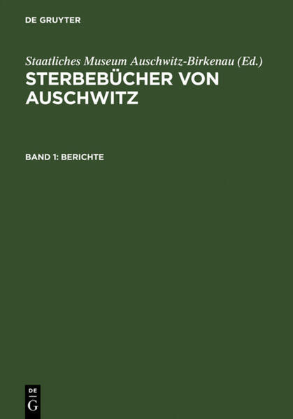 Sterbebücher von Auschwitz / Berichte