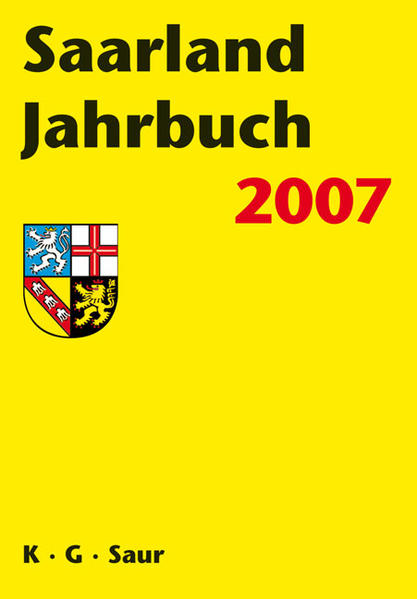 Saarland Jahrbuch. Behörden, Ministerien, Gemeinden, Verbände, Einrichtungen...