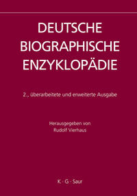 Deutsche Biographische Enzyklopädie (DBE) / Deutsche Biographische Enzyklopädie (DBE). Band 1-12