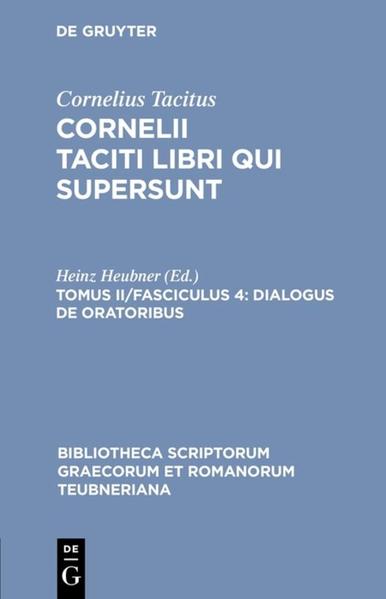 Cornelius Tacitus: Cornelii Taciti libri qui supersunt / Dialogus de oratoribus