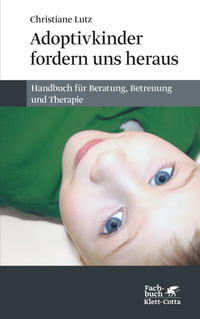 Adoptivkinder fordern uns heraus