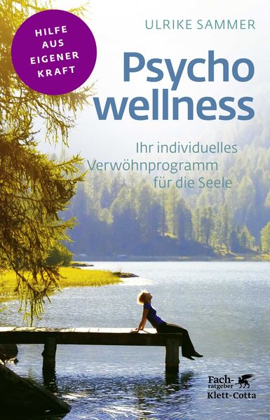 Psychowellness (Fachratgeber Klett-Cotta, Bd.)