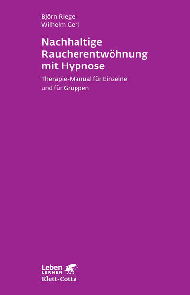 Nachhaltige Raucherentwöhnung mit Hypnose (Leben Lernen, Bd. 251)