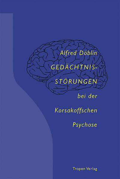 Gedächtnisstörungen bei der Korsakoffschen Psychose