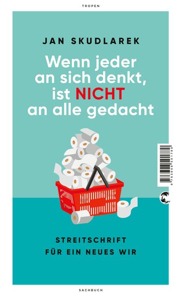 Wenn jeder an sich denkt, ist nicht an alle gedacht