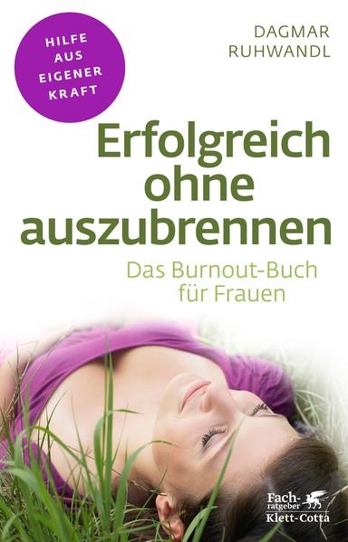 Erfolgreich ohne auszubrennen (Fachratgeber Klett-Cotta)