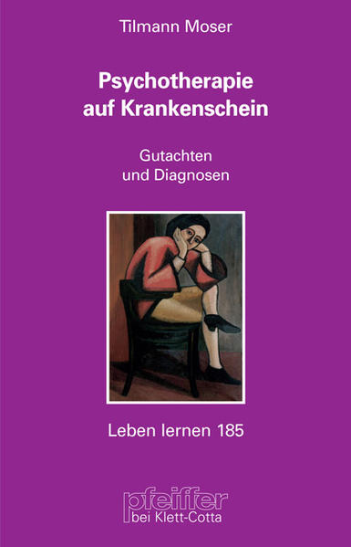 Psychotherapie auf Krankenschein (Leben lernen, Bd. 185)