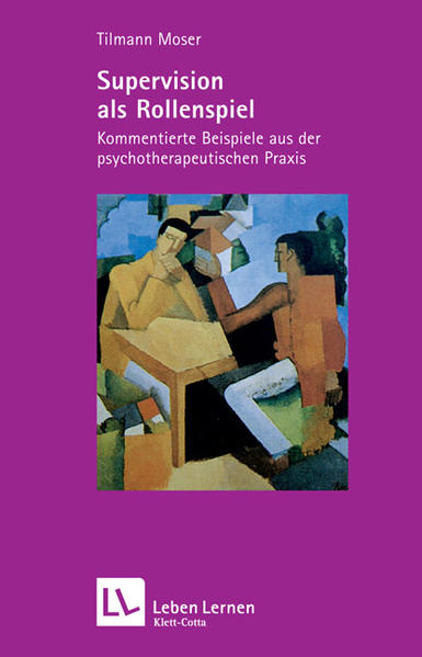 Supervision als Rollenspiel (Leben Lernen, Bd. 200)