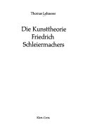 Die Kunsttheorie Friedrich Schleiermachers (Deutscher Idealismus, Bd. 13)